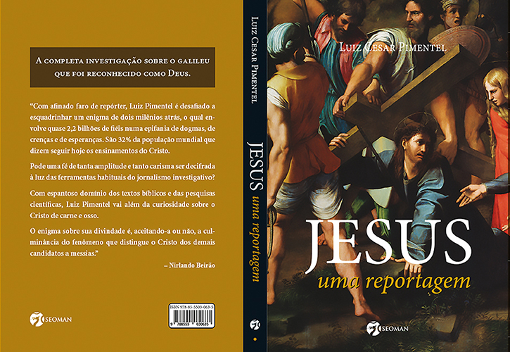 Luiz Cesar Pimentel apresenta no livro "Jesus, Uma Reportagem" um novo ...
