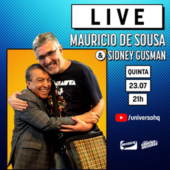Mauricio de Sousa e Sidney Gusman em live, para o Universo HQ