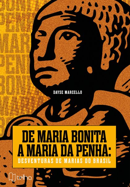 De Maria bonita a Maria da Penha