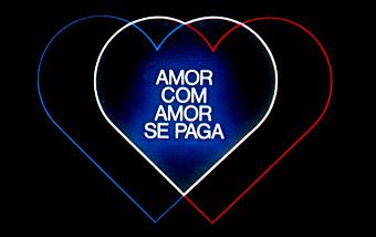 Amor com Amor, se paga