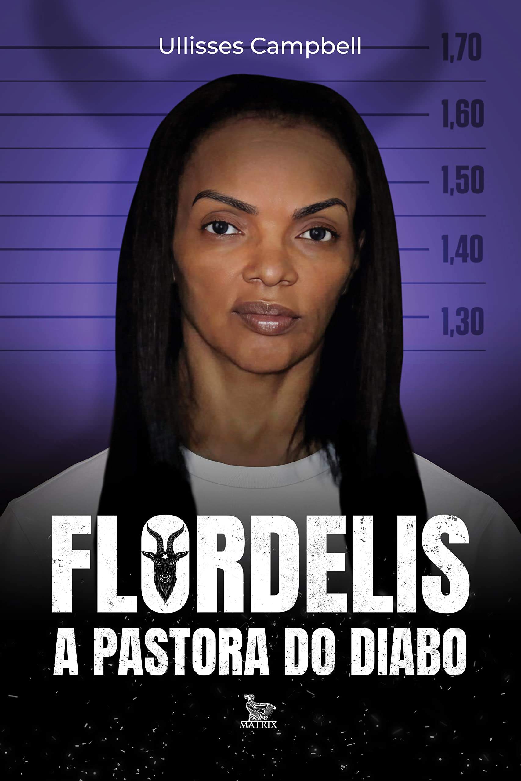 Flordelis – A Pastora do Diabo