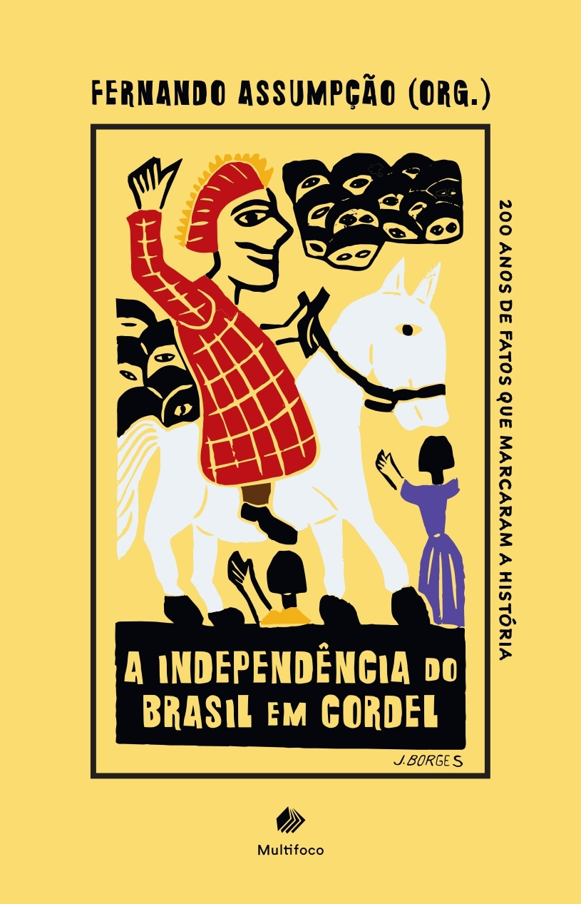 "A Independência do Brasil em Cordel" 