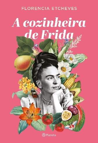 "A Cozinheira de Frida"