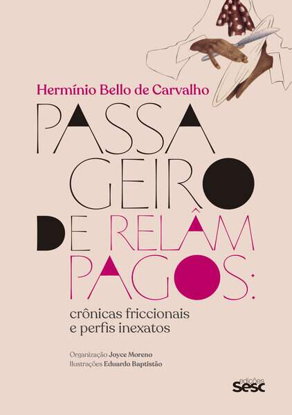 "Passageiro de relâmpagos" traz memórias e crônicas de Hermínio Bello de Carvalho