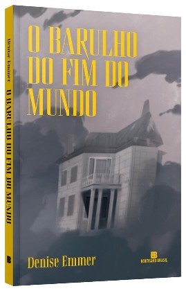 "O barulho do fim do mundo"